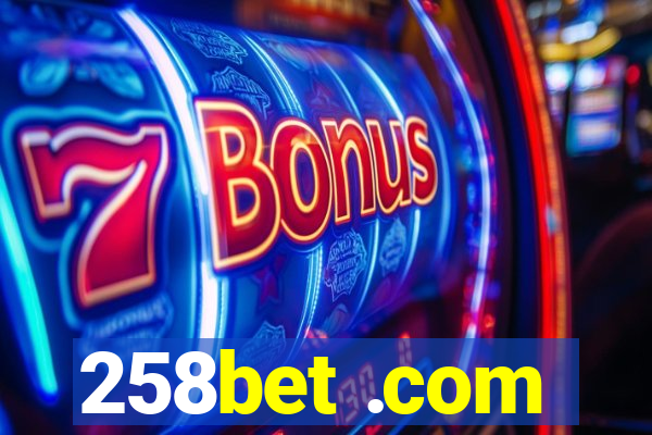 258bet .com